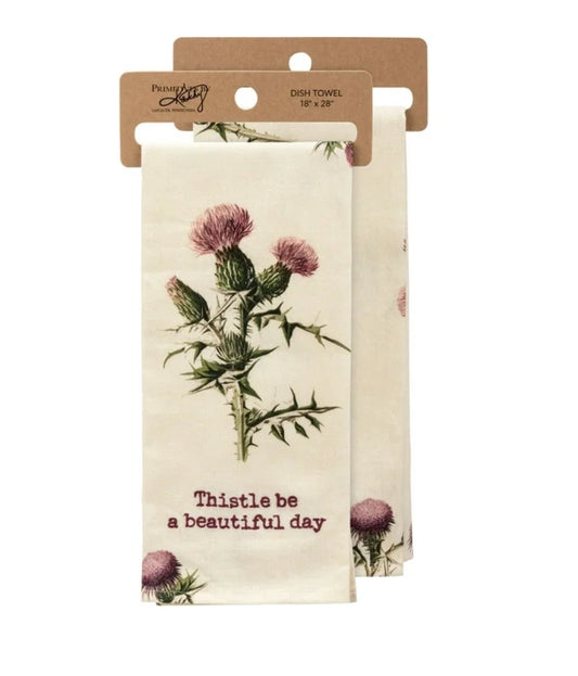 Kitchen Towel- Thistle Be A Beautiful Day