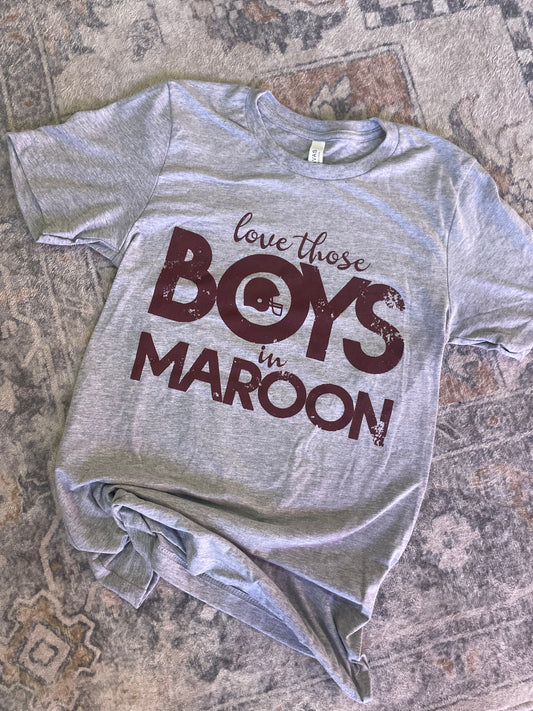 Love Those Boys In Maroon Football Tee