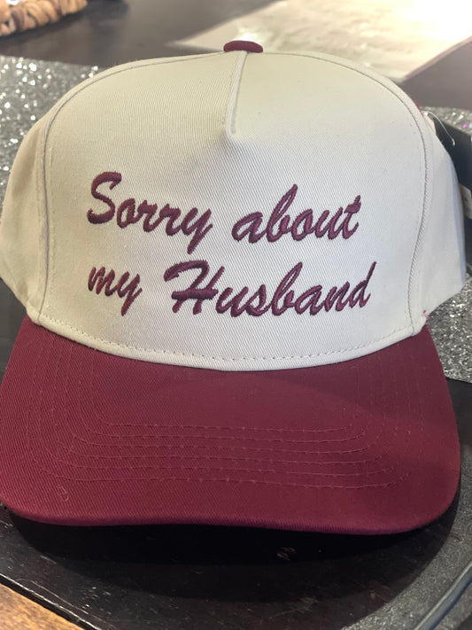 Sorry About My Husband Maroon Hat
