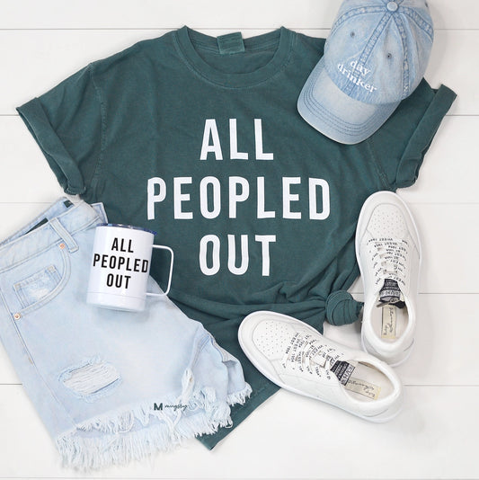 All Peopled Out Comfort Colors Tee