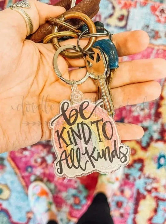 Be Kind to All Kinds Acrylic Keychain